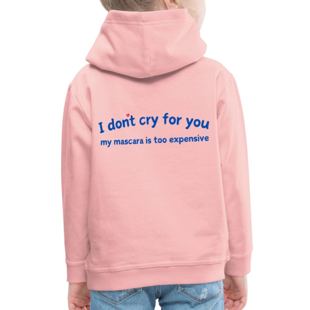 Too Expensive to Cry Hoodie ✨ (teens) - Kristallrosa