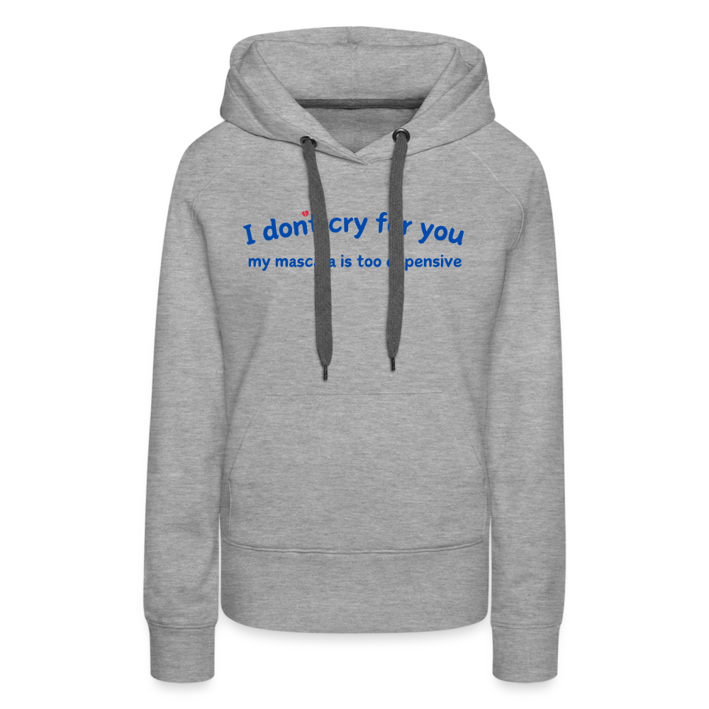 ✨ Too Expensive to Cry Hoodie (Style Queens Edition) ✨ - Grau meliert