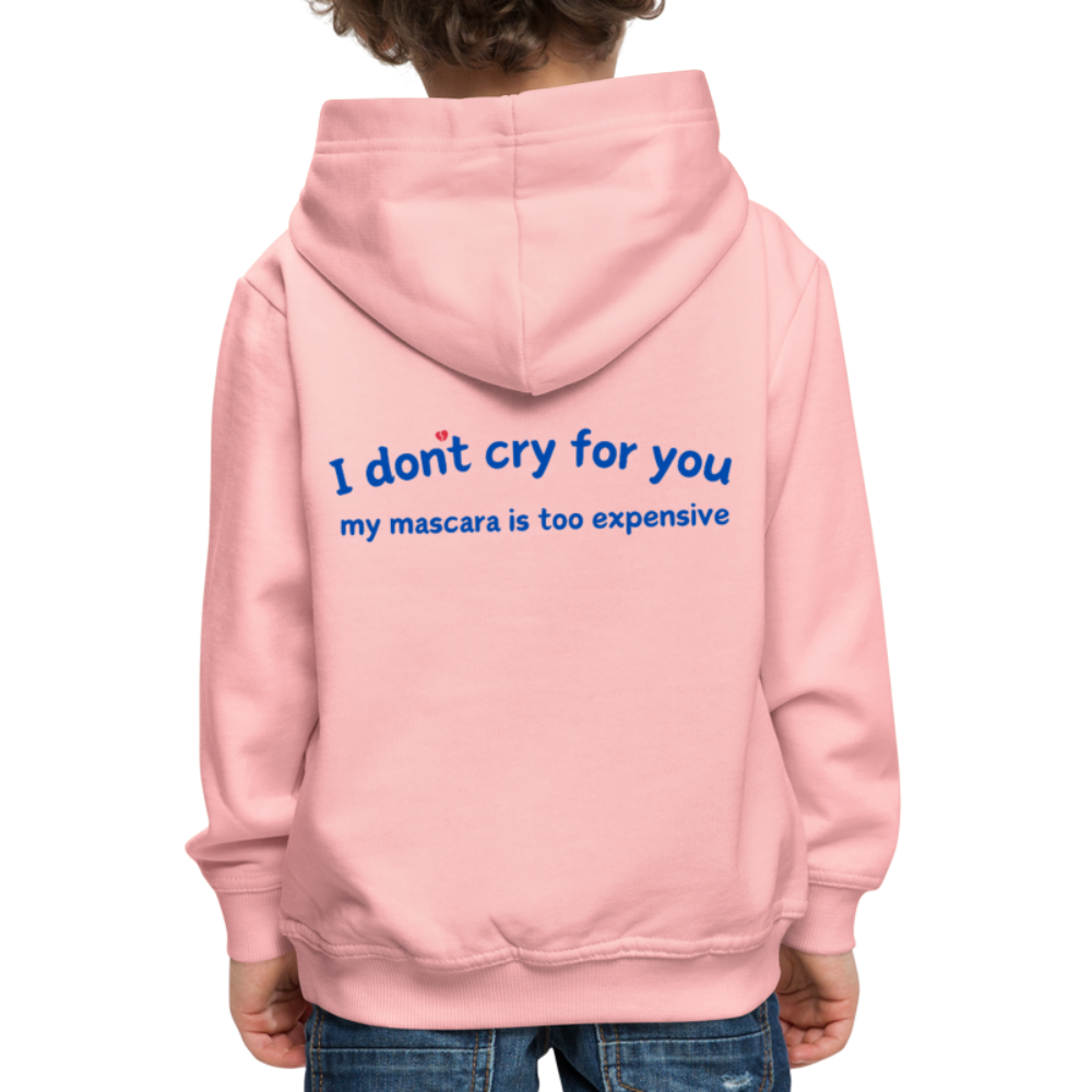 Too Expensive to Cry Hoodie ✨ (teens) - Kristallrosa